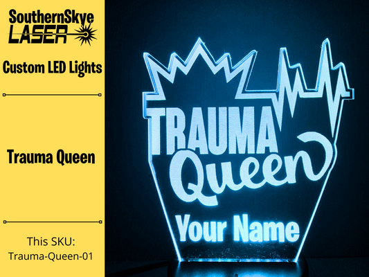 Trauma Queen, LED Light, Night Light, Desk Light Personalized Gift for trauma nurses